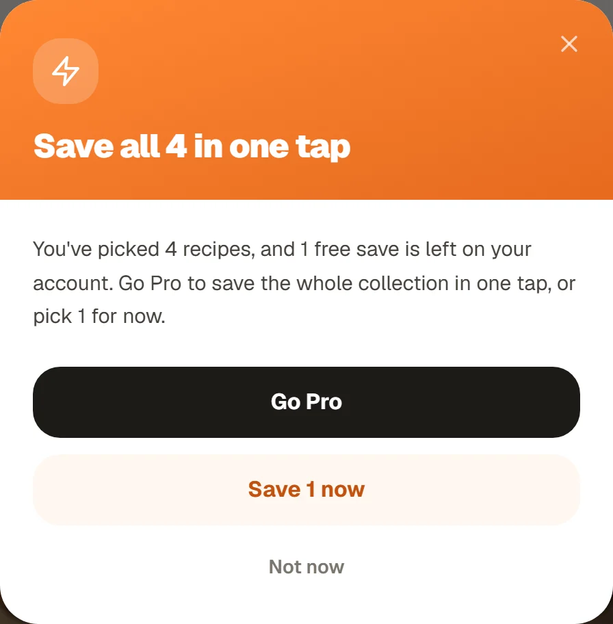 The Save all 4 in one tap sheet: You've picked 4 recipes, and 1 free save is left on your account. Go Pro to save the whole collection in one tap, or pick 1 for now. Buttons: Go Pro, Save 1 now, Not now