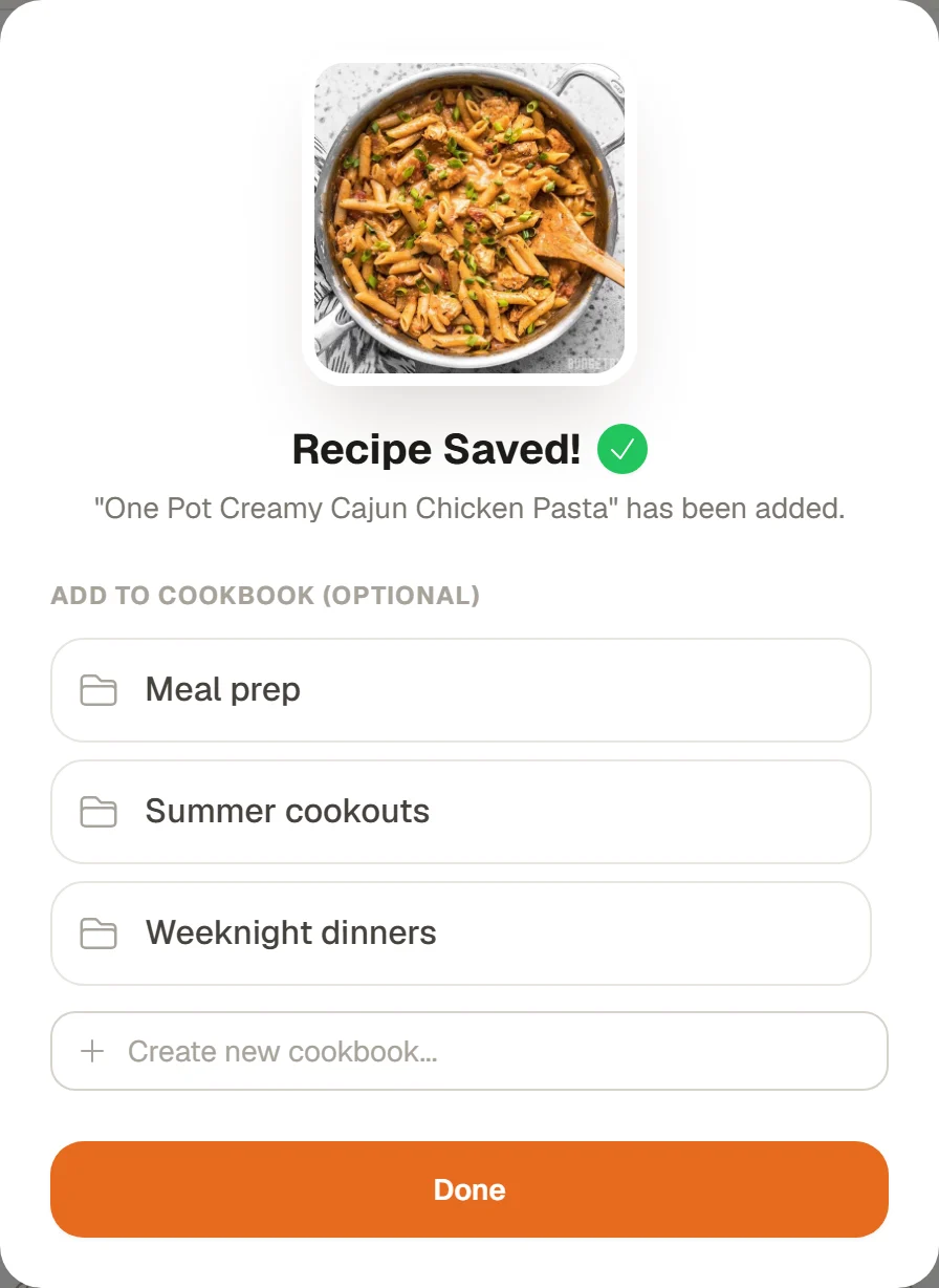 Recipe Saved! for One Pot Creamy Cajun Chicken Pasta, with Add to Cookbook (Optional) listing Meal prep, Summer cookouts and Weeknight dinners, a Create new cookbook box and a Done button