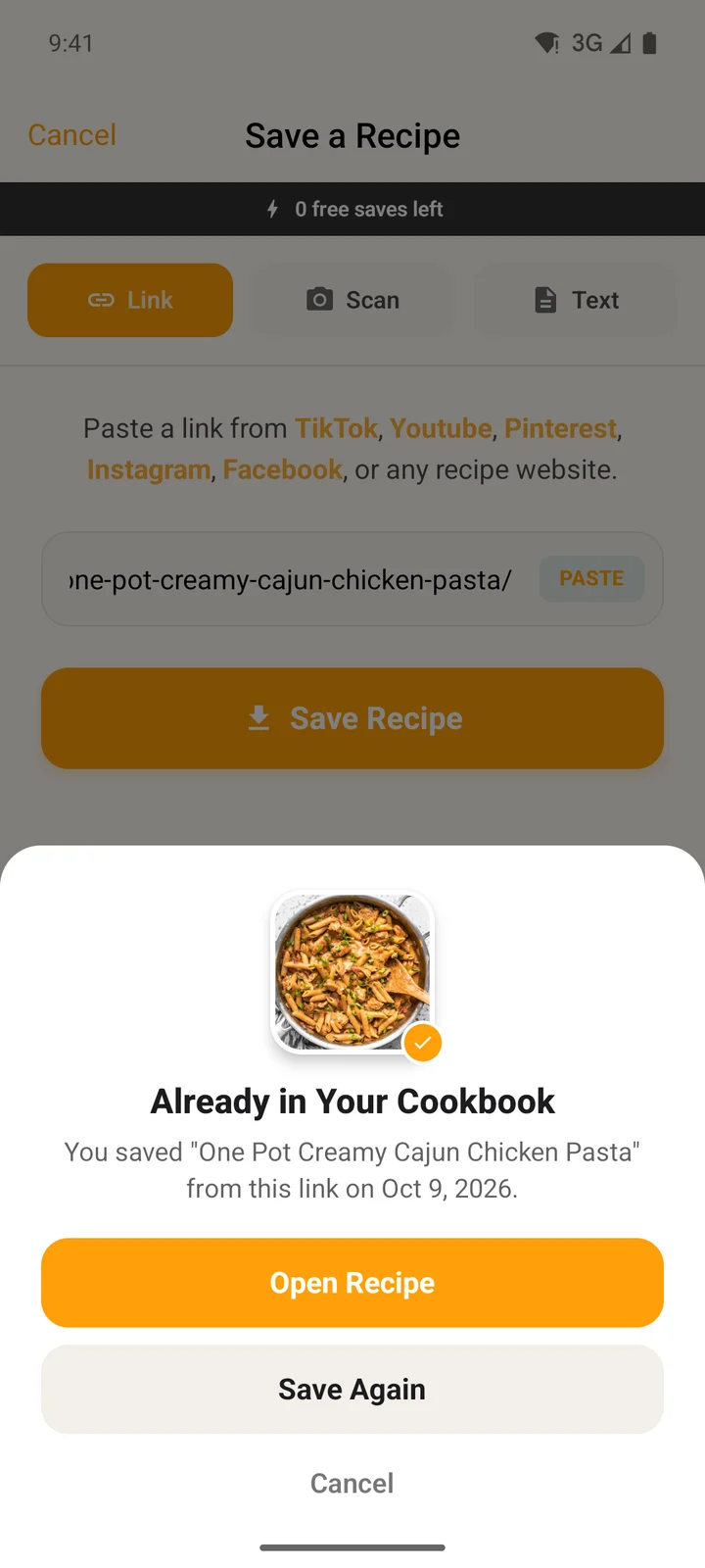 In the Android app, a sheet titled Already in Your Cookbook: You saved One Pot Creamy Cajun Chicken Pasta from this link on Oct 9, 2026, with Open Recipe, Save Again and Cancel