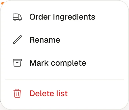 The list menu with Order Ingredients, Rename, Mark complete and Delete list
